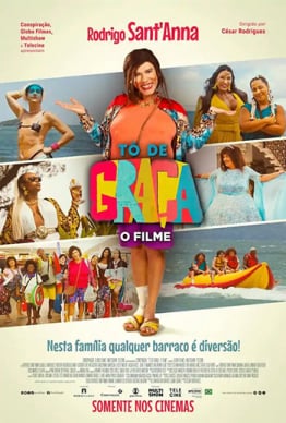 TÔ DE GRAÇA - O FILME |